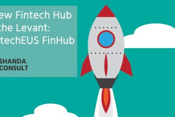 A New FinTech Hub for the Levant: StartechEUS FinHub