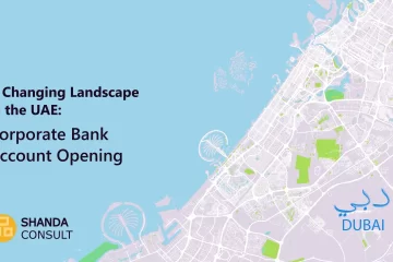 A Changing Landscape in the UAE – Corporate Bank Account Opening