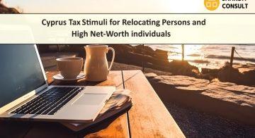 Cyprus Tax Stimuli for Relocating Persons and High Net-Worth Individuals