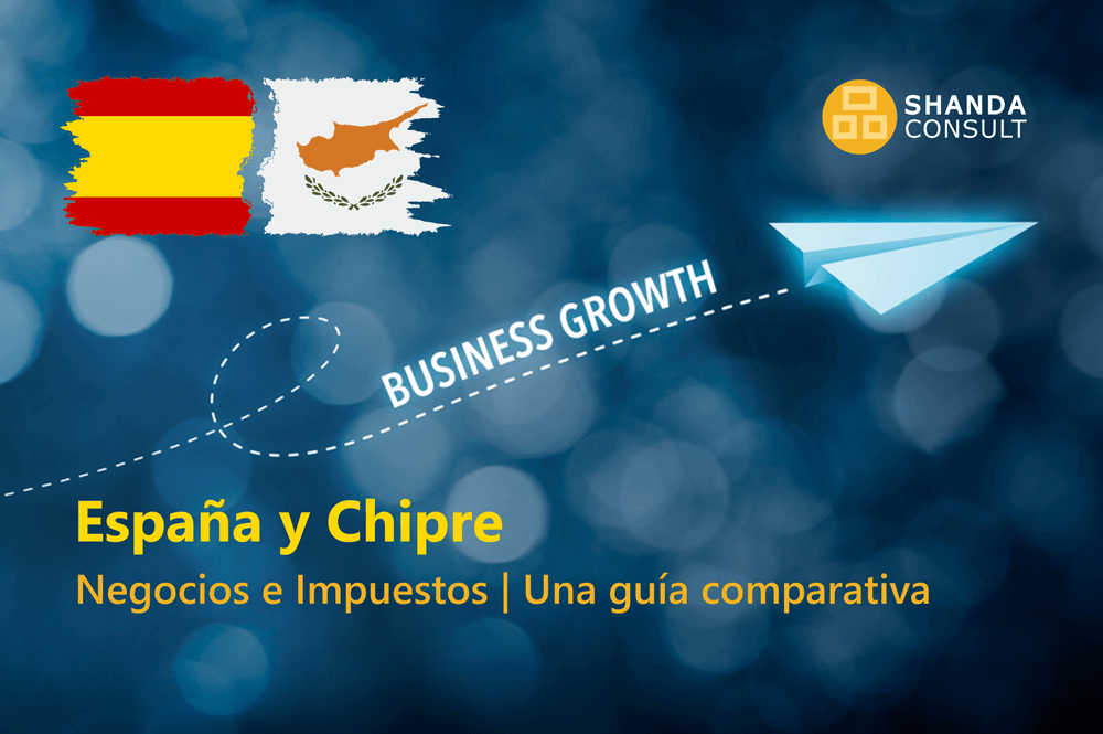 España y Chipre - Negocios y Fiscalidad - Una Guía Comparativa