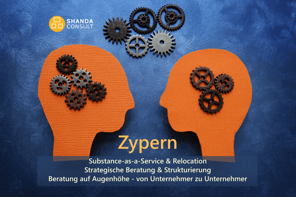 Dienstleistungen Zypern für deutsche Unternehmer - Wegzugsbesteuerung, Strategische Beratung, Substance as a Service, Non-Dom